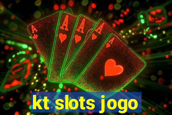 kt slots jogo